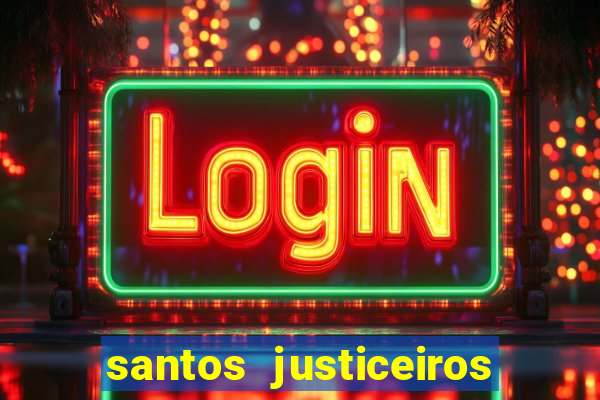 santos justiceiros 2 dublado torrent